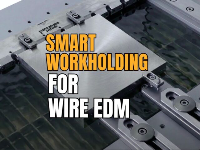 System 3R-Compatible Wire EDM Workholding: A Guide to Precision and Efficiency 